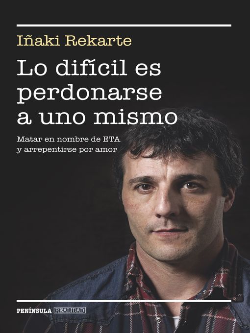 Title details for Lo difícil es perdonarse a uno mismo by Iñaki Rekarte - Available